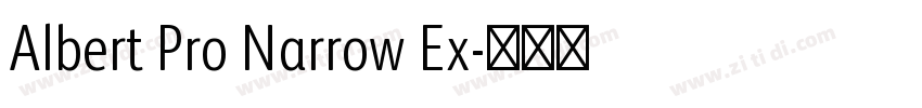 Albert Pro Narrow Ex字体转换 Albert Pro Narrow Ex字体转换